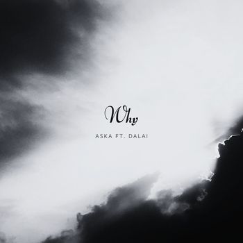 Aska - Why