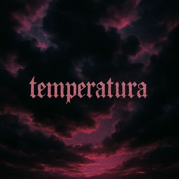 ENDLESS - Temperatura