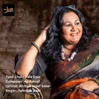 Fahmida Nabi - Tumi Cholo Dale Dale
