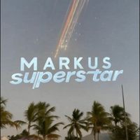 markus - Superstar
