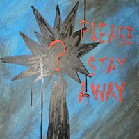 ANTI - please stay away