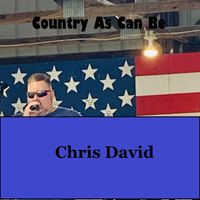 Chris David - Country as Can Be (Radio Edit)