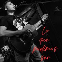 Eduardo Llobet - Lo que pudimos ser