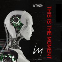 Athom - This Is The Moment