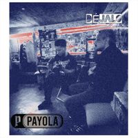 Payola - Dejalo