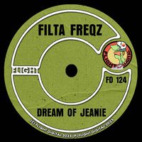 Filta Freqz - Dream Of Jeanie