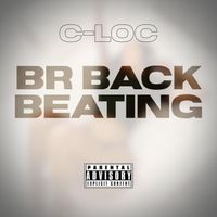 C-Loc - BR Back Beating (Explicit)