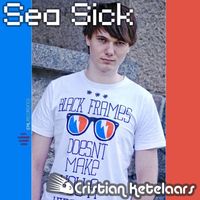 Cristian Ketelaars - Sea Sick