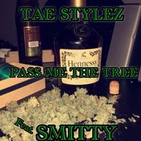 Smitty - Pass Me The Tree (Explicit)