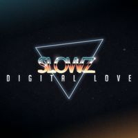 Slowz - Digital Love
