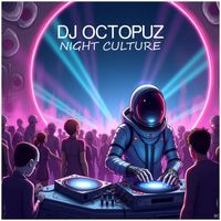 DJ Octopuz - Night Culture