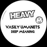 Vasily Umanets - Deep Meaning