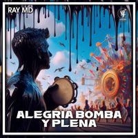 Ray MD - Alegria Bomba y Plena