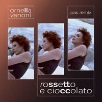 Ornella Vanoni - Rossetto e Cioccolato (PAS REMIX)