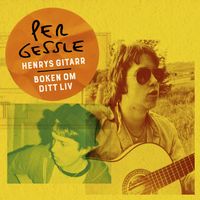 Per Gessle - Henrys gitarr
