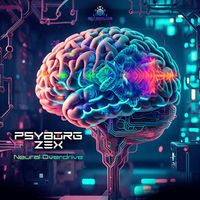 Psyborg Zex - Neural Overdrive