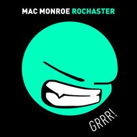 Mac Monroe - Rochaster
