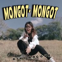 Kiki Anggun - MONGOT-MONGOT