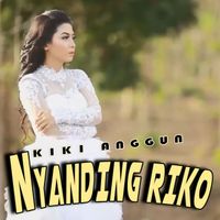 Kiki Anggun - Nyanding Riko