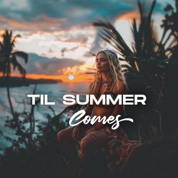 Various Artists - Til Summer Comes