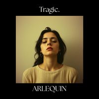 ARLEQUIN - Tragic.