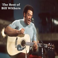 Bill Withers - The Best of Bill Withers