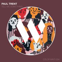 Paul Trent - Tell Me Something