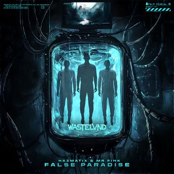 Hazmatix - FALSE PARADISE