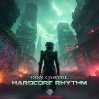 Don Cartel - Hardcore Rhythm