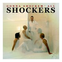 Shockers - Gonna Shockem'All