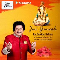 Pankaj Udhas - Jai Ganesh