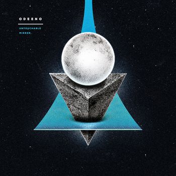 Odeeno - Untouchable Mirror