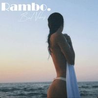 Rambo - Bad Vibes (Explicit)