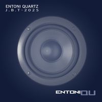 Entoni Quartz - J.B.T. - 2025: Extended mix