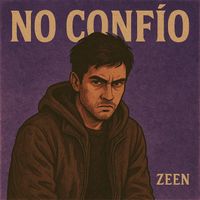Zeen - No Confio