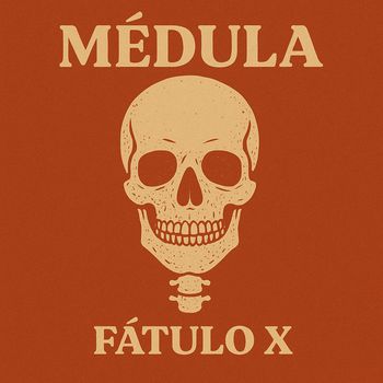 fatulo X - Medula
