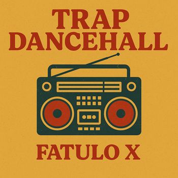 fatulo X - Trap Dancehall