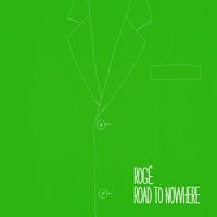 Rogê - Road to Nowhere