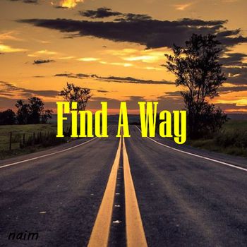 naim - Find a Way (Explicit)