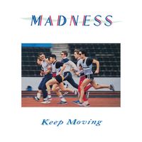 Madness - Keep Moving