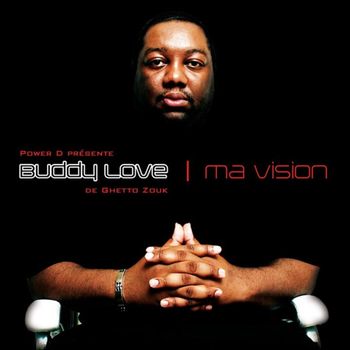 Buddy Love - Ma Vision (Explicit)