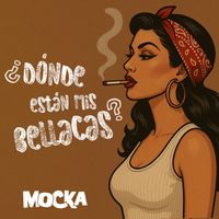 Mocka - ¿Dónde Están Mis Bellacas? (Explicit)