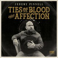 Jeremy Pinnell - Ties of Blood and Affection