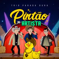 Trio Parada Dura - Pintão De Artista