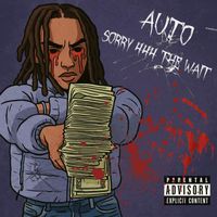 Auto - Sorry 444 The Wait (Explicit)