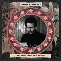 Andrew Hibbard - Running From The Enemy
