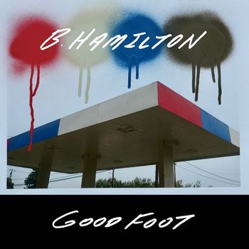 B. Hamilton - Good Foot