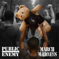 Public Enemy - MARCH MADNESS (Explicit)