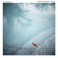 Tim Reisert - Viewfinder