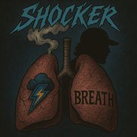 SHOCKER - Breath (Explicit)